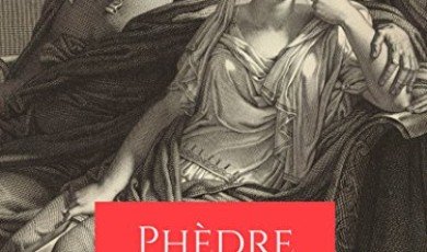 Exploring the Striking Aspects of Jean Racine's Tragic Play, Phèdre
